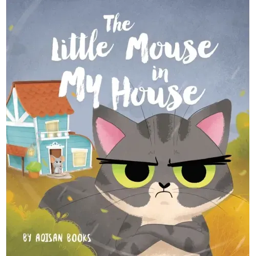 The Little Mouse in My House