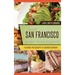 Iconic San Francisco Dishes, Drinks & Desserts