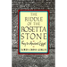 The Riddle of the Rosetta Stone