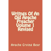 Writngs Of An Old Apache Preacher Volume 1 Revised