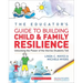 The Educator's Guide to Building Child & Family Resilience
