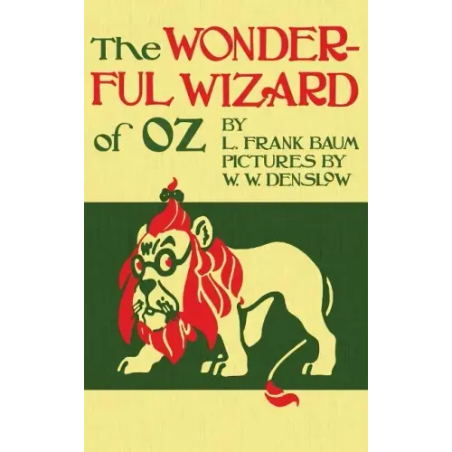 The Wizard of Oz: The Original 1900 Edition in Full Color