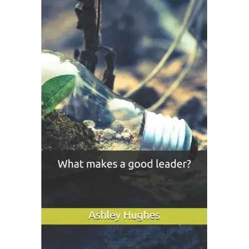 What makes a good leader?