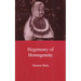 Hegemony of Homogeneity: An Anthropological Analysis of Nihonjinron