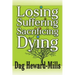 Losing, Suffering, Sacrificing and Dying