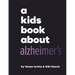 A Kids Book about Alzheimer's