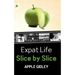 Expat Life Slice by Slice