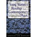 Young Women's Monologues from Contemporary Plays: Professional Auditions for Aspiring Actresses