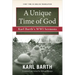 A Unique Time of God: Karl Barth's Wwi Sermons