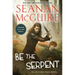 Be the Serpent