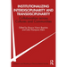 Institutionalizing Interdisciplinarity and Transdisciplinarity: Collaboration Across Cultures and Communities
