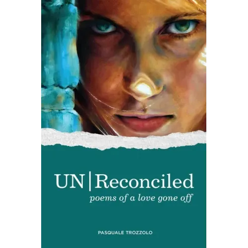 UN/Reconciled: Poems of a love gone off
