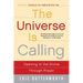 The Universe Is Calling: Opening to the Divine Through Prayer
