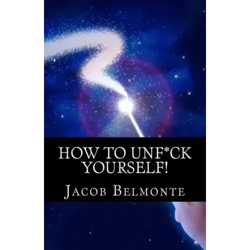 How to UNF*CK Yourself: Better Be Safer Than Sorry! It's for YOUR OWN Sake!