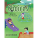 Choices: What Will You Choose?