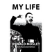 My Life - Oswald Mosley