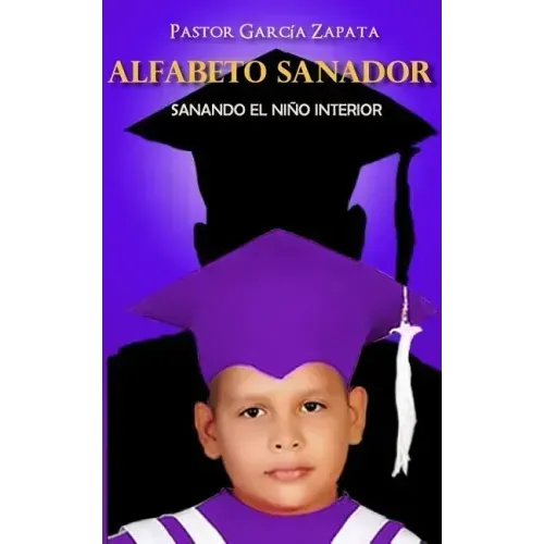 Alfabeto Sanador: Sanando el niño interior