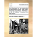 Anti-Machiavel: or, an examination of Machiavel's Prince. With notes historical and political. Published by Mr. de Voltaire. Translated from the Frenc