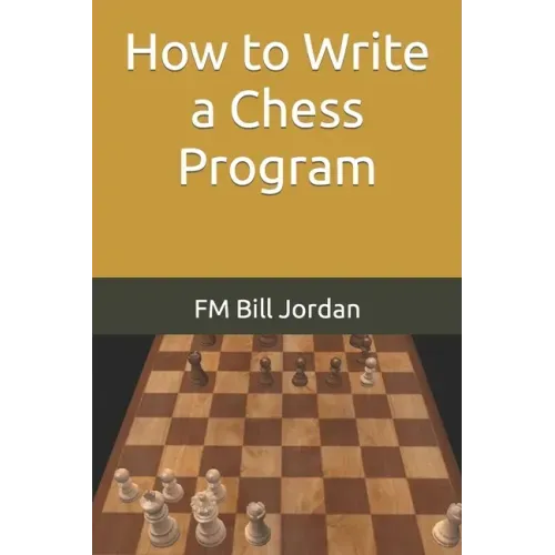 How to Write a Chess Program