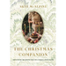 The Christmas Companion: Simple Recipes and Creative Ideas for a Magical Festive Season