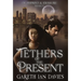 Tethers of the Present