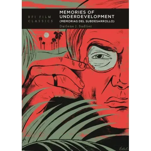 Memories of Underdevelopment: Memorias del Subdesarrollo