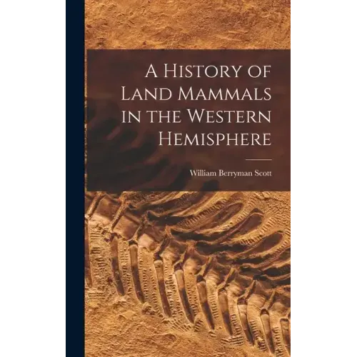 A History of Land Mammals in the Western Hemisphere