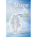 Shape Shifting--Reclaiming Your Perfect Body