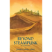 Beyond Steampunk