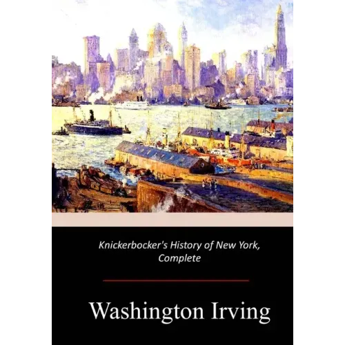 Knickerbocker's History of New York, Complete
