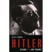 Hitler: Beyond Evil and Tyranny