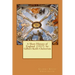 A Short History of England (1917) by: Gilbert Keith Chesterton