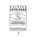 Between Give And Take: A Clinical Guide To Contextual Therapy