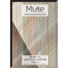 Mute Vol. 3 #4 - Slave to the Algorithm
