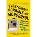 Everything Is Horrible and Wonderful: A Tragicomic Memoir of Genius, Heroin, Love and Loss