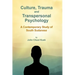 Culture, Trauma and Transpersonal Psychology: A Contemporary Study of South Sudanese