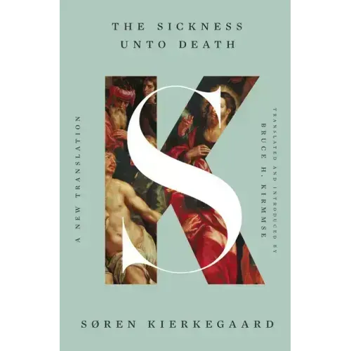 The Sickness Unto Death: A New Translation