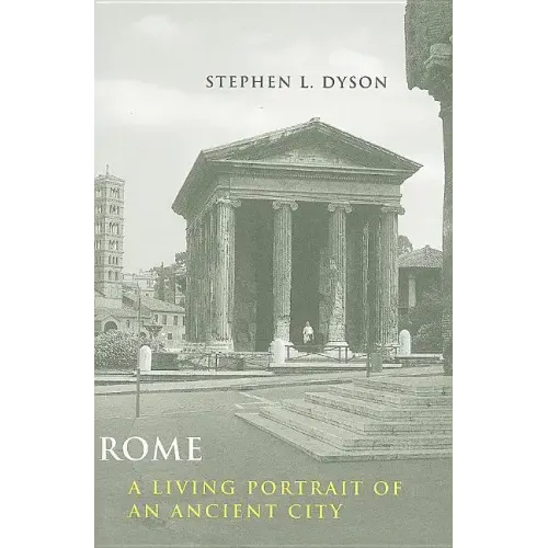 Rome: A Living Portrait of an Ancient City