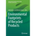 Environmental Footprints of Recycled Products