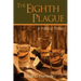 The Eighth Plague: A Political Thriller