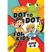Fun Dot To Dot For Kids Ages 4-8: Connect the dots puzzles for children. Easy activity book for kids age 3, 4, 5, 6, 7, 8. Big book of dot to dots gam