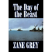The Day of the Beast by Zane Grey, Fiction, Westerns, Historical