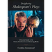 Deciphering Shakespeare's Plays: A Practical Guide to the Twenty Best-Known and Enduring Works