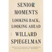 Senior Moments [Pod]