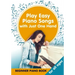 Play Easy Piano Songs with just One Hand: Beginner Piano Book for all Ages