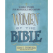 Women of the Bible: 52 Bible Studies for Individuals and Groups