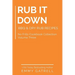Rub it Down: BBQ & Dry Rub Recipes