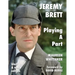 Jeremy Brett - Playing A Part