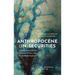 Anthropocene (In)Securities: Reflections on Collective Survival 50 Years After the Stockholm Conference