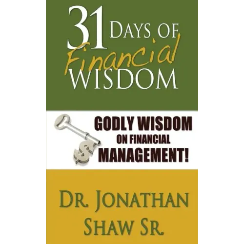 31 Days of Financial Wisdom: Godly Wisdom On Financial Management
